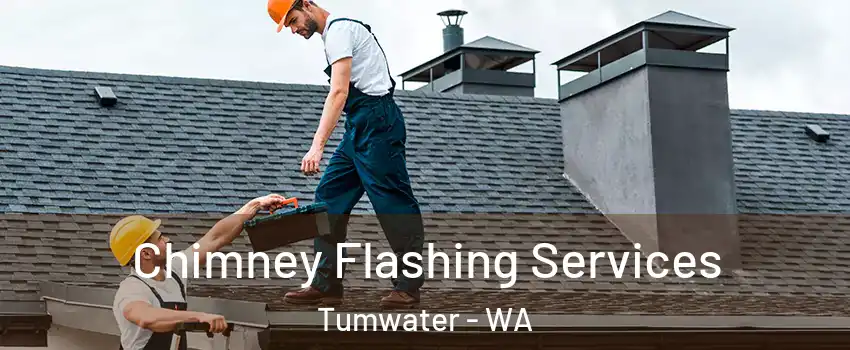 Chimney Flashing Services Tumwater - WA