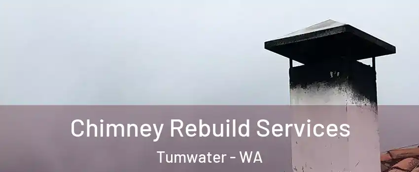  Chimney Rebuild Services Tumwater - WA