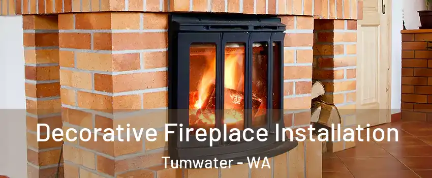  Decorative Fireplace Installation Tumwater - WA
