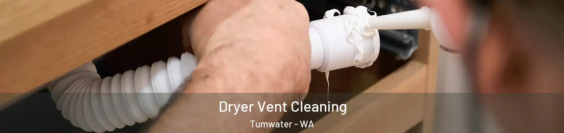  Dryer Vent Cleaning Tumwater - WA