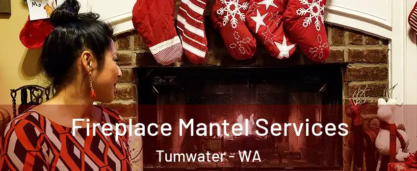  Fireplace Mantel Services Tumwater - WA