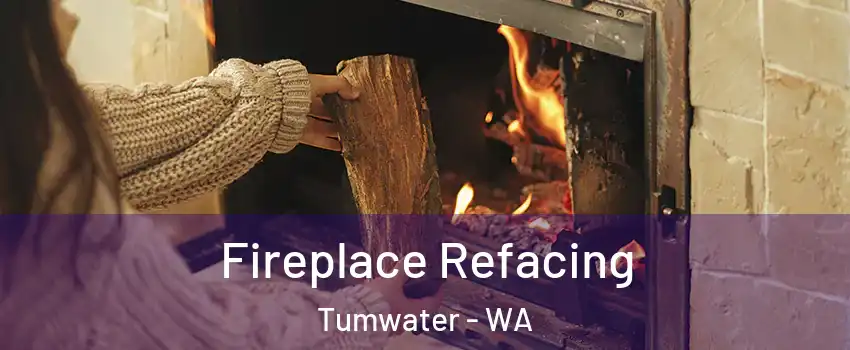  Fireplace Refacing Tumwater - WA