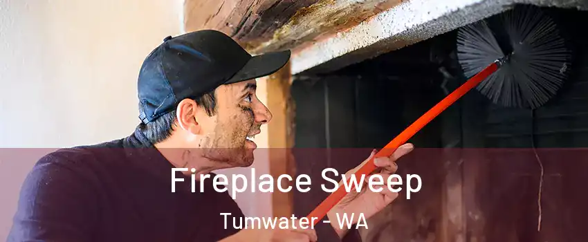  Fireplace Sweep Tumwater - WA