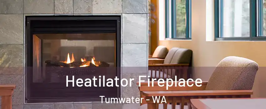  Heatilator Fireplace Tumwater - WA