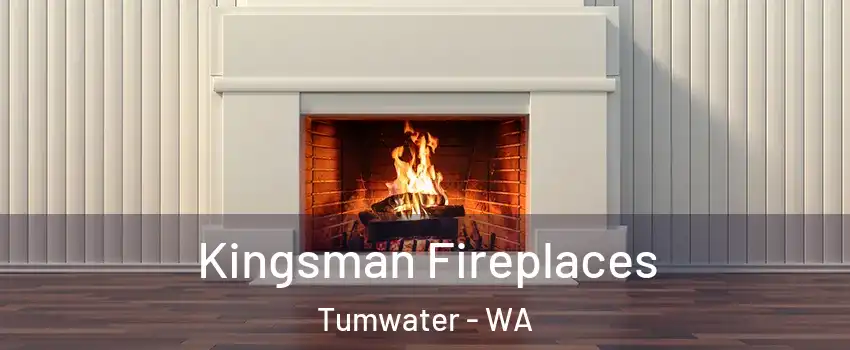  Kingsman Fireplaces Tumwater - WA