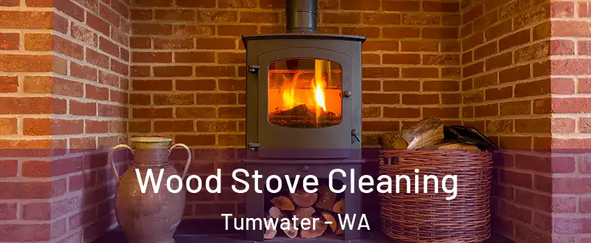  Wood Stove Cleaning Tumwater - WA